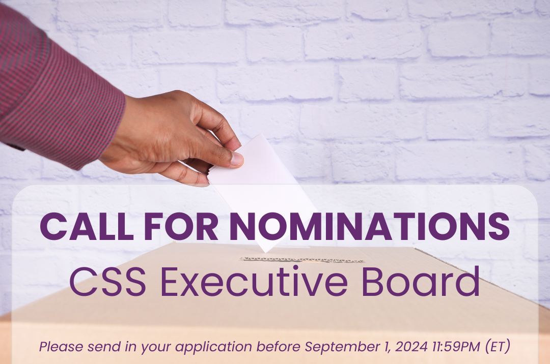 Nomination for the CSS Executive Board