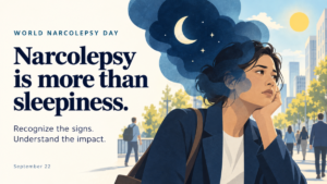World Narcolepsy Day, September 22. Narcolepsy is more than sleepiness. An illustrated woman beneath a night cloud in a daytime setting.